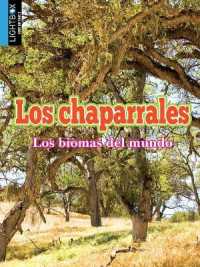 Los Chaparrales (Los Biomas del Mundo) （Library Binding）