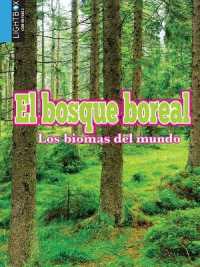 Los Bosques Boreales (Los Biomas del Mundo) （Library Binding）