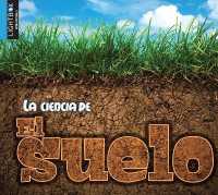 El Suelo (La Ciencia de) （Library Binding）