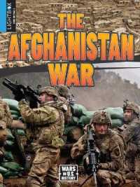 The Afghanistan War (Wars in U.S. History) （Library Binding）