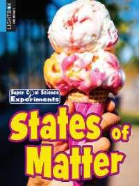 States of Matter (Super Cool Science Experiments) （Library Binding）