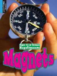 Magnets (Super Cool Science Experiments) （Library Binding）