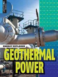 Geothermal Power (Energy Explorer) （Library Binding）