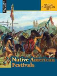 Native American Festivals (Native American Life) （Library Binding）