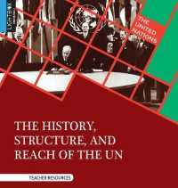 The History, Structure, and Reach of the Un (United Nations) （Library Binding）