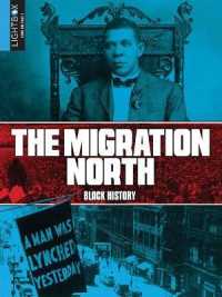 The Migration North (Black History) （Library Binding）