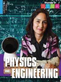 Physics and Engineering (Women in Stem) （Library Binding）
