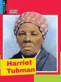 Harriet Tubman (History Makers) （Library Binding）