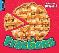 Fractions (Let's Do Math!) （Library Binding）
