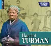 Harriet Tubman (Historical Figures) （Library Binding）