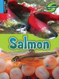 Salmon (Life Cycles and Traits) （Library Binding）