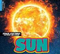 Sun (Space Systems: Patterns and Cycles) （Library Binding）