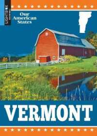 Vermont (Our American States) （Library Binding）
