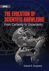 The Evolution of Scientific Knowledge : From Certainty to Uncertainty (Press Monographs)