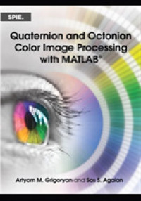 Quaternion and Octonion Color Image Processing with MATLAB (Press Monographs)
