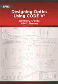 Designing Optics Using CODE V (Press Monographs)