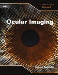 Ocular Imaging, Volume 5 : Lectures in Optics (Press Monographs)