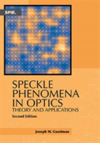 Speckle Phenomena in Optics : Theory and Applications (Press Monographs) （2ND）