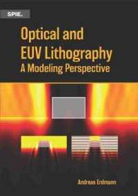Optical and EUV Lithography : A Modeling Perspective (Press Monographs)