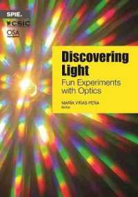 Discovering Light : Fun Experiments with Optics (Press Monographs)