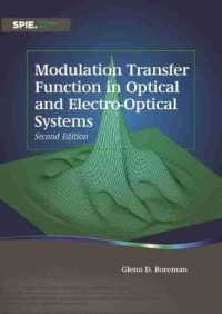 Modulation Transfer Function in Optical and Electro-Optical Systems (Tutorial Texts) （2ND）