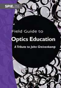 Field Guide to Optics Education : A Tribute to John Greivenkamp (Field Guides) （Spiral）