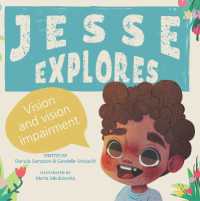 Jesse Explores : Vision and Vision Impairment