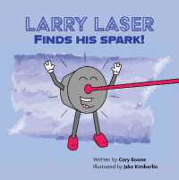 Larry Laser Finds His Spark!