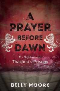 A Prayer before Dawn : My Nightmare in Thailand's Prisons