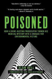 Poisoned : How a Crime-Busting Prosecutor Turned His Medical Mystery into a Crusade for Environmental Victims