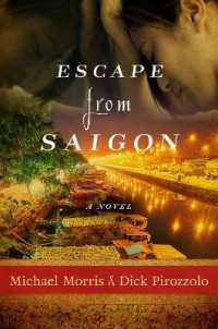 Escape from Saigon : A Novel