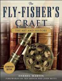The Fly-Fisher's Craft : The Art and History: Augmented Edition