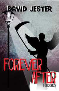 Forever after : A Dark Comedy