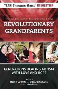 Revolutionary Grandparents : Generations Healing Autism with Love and Hope
