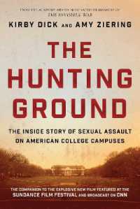 The Hunting Ground : The inside Story of Sexual Assault on American College Campuses