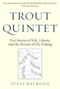 Trout Quintet : Five Stories of Life, Liberty, and the Pursuit of Fly Fishing