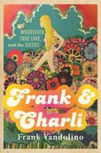 Frank & Charli : Woodstock, True Love, and the Sixties