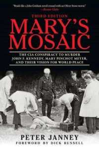 Mary's Mosaic : The CIA Conspiracy to Murder John F. Kennedy, Mary Pinchot Meyer, and Their Vision for World Peace （3 Reprint）
