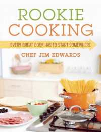 Rookie Cooking : Every Great Cook Has to Start Somewhere