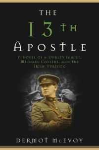 The 13th Apostle : A Novel of Michael Collins and the Irish Uprising