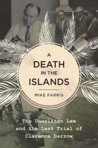 A Death in the Islands : The Unwritten Law and the Last Trial of Clarence Darrow
