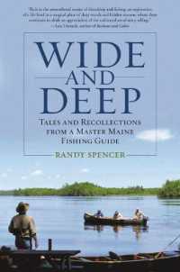 Wide and Deep : Tales and Recollections from a Master Maine Fishing Guide