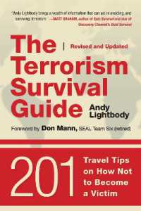 The Terrorism Survival Guide : 201 Travel Tips on How Not to Become a Victim, Revised and Updated