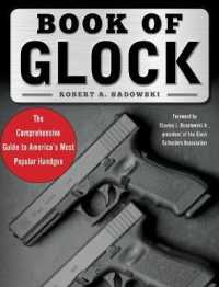 Book of Glock : A Comprehensive Guide to America's Most Popular Handgun