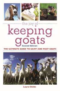 The Joy of Keeping Goats : The Ultimate Guide to Dairy and Meat Goats