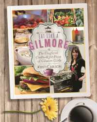 Eat Like a Gilmore : The Unofficial Cookbook for Fans of Gilmore Girls -- Hardback