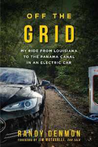 Off the Grid : My Ride from Louisiana to the Panama Canal in an Electric Car