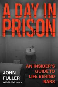 A Day in Prison : An Insider's Guide to Life Behind Bars