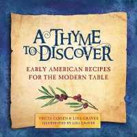 A Thyme to Discover : Early American Recipes for the Modern Table