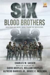 Six: Blood Brothers : Based on the History Channel Series SIX (History Channel Series: Six)